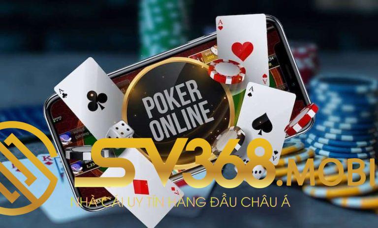Poker online – Xem ngay bí quyết đánh bài Poker trực tuyến cực dễ tại Sv368